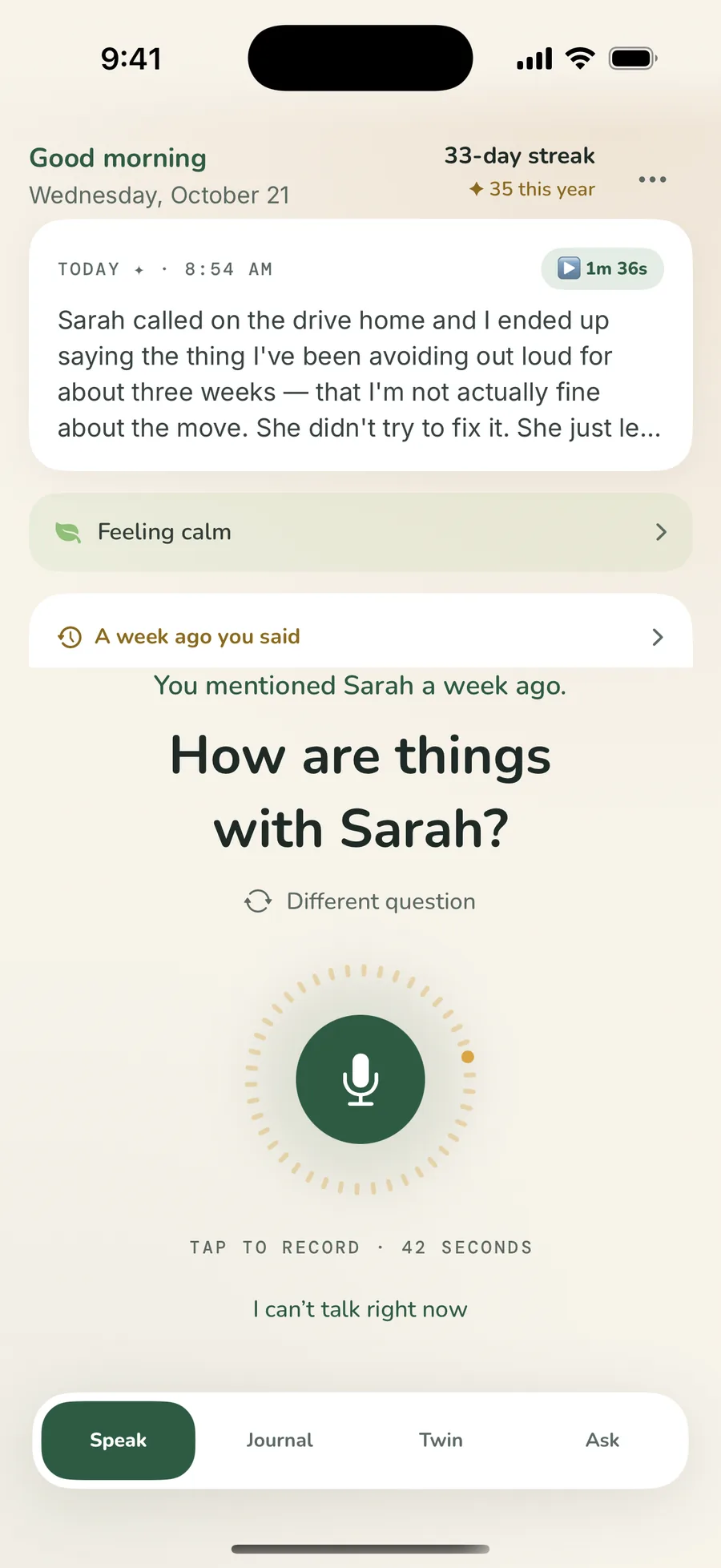 The DailyVox Today screen: a 33-day streak, this morning’s entry about Sarah calling on the drive home, a mood card reading Feeling calm, a card recalling that you mentioned Sarah a week ago, and the daily question “How are things with Sarah?” above the microphone button.